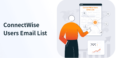 ConnectWise Users Email List – MSP-Focused Leads