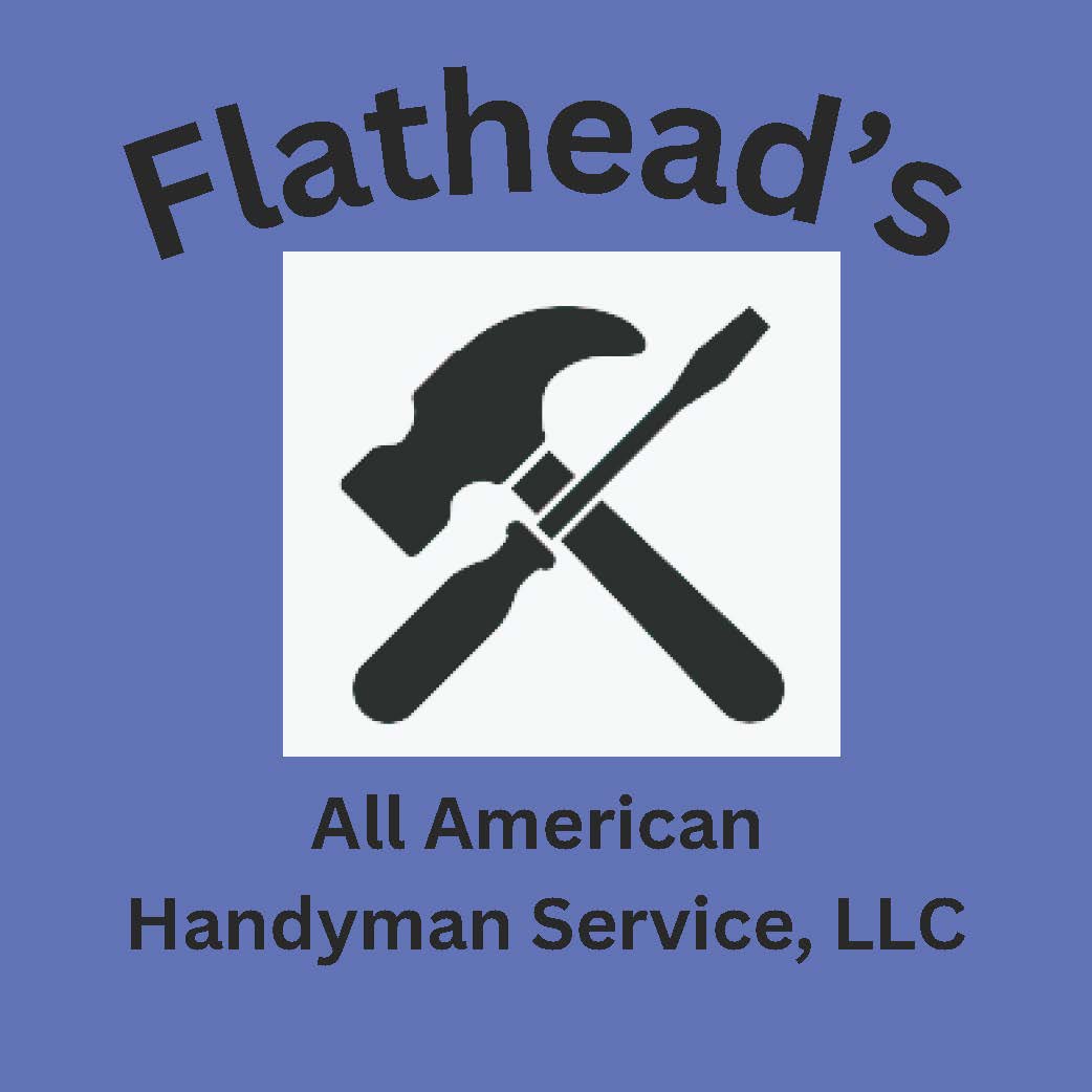 Flathead's All American Handyman Service, LLC