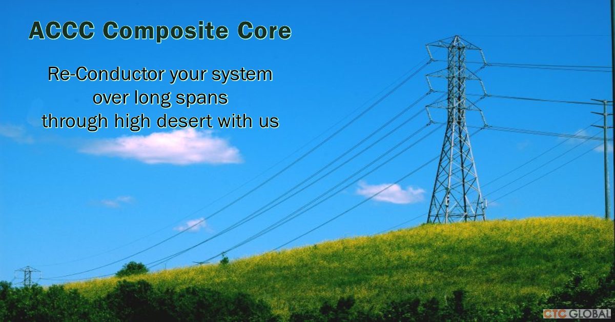 Transmission Lines with “High-Capacity, Low-Sag ACCC Conductor”