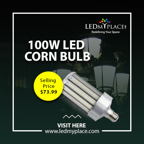 Replace Your Metal Halide Fixture With (LED Corn Bulb 100W)