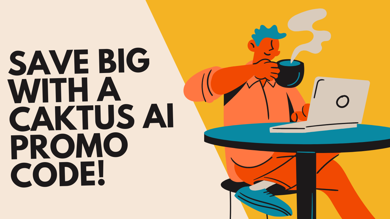 Save Big with a Caktus AI Promo Code!