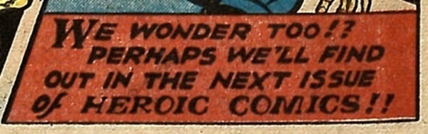 Note: "We wonder too!!" Heroic Comics #17 (March 1943). Eastern Color. Detail.