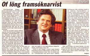 Of löng framsóknarvist.